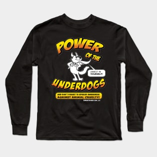 Power of the Underdogs Long Sleeve T-Shirt